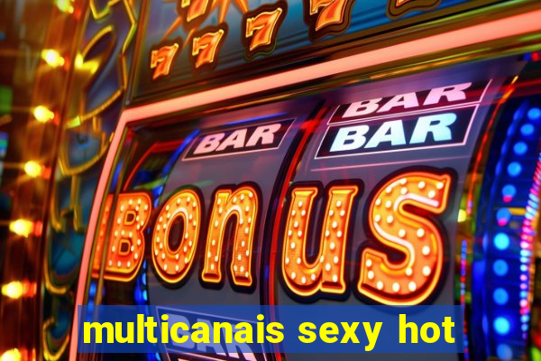 multicanais sexy hot